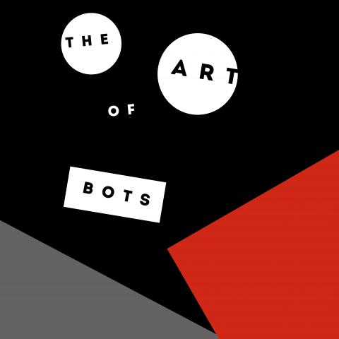 The Art of Bots