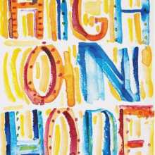 Bob and Roberta Smith, High On Hope, 2022, watercolour.